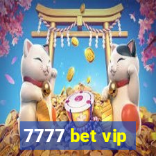 7777 bet vip